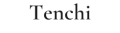 Tenchi